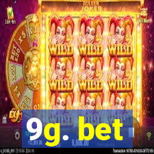 9g. bet